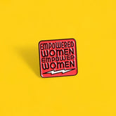 Empowered Women Empower Women Enamel Pin